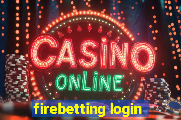 firebetting login